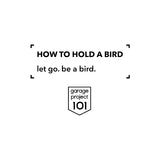 The Frame 'How To Hold A Bird' Poster Print